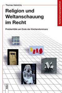 Religion und Weltanschauung im Recht Religion und Weltanschauung im Recht